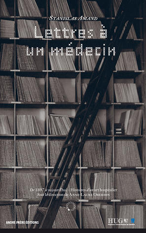 Couverture de l’ouvrage «Lettres à un médecin» de Stanislas Amand aux Éditions ANdré Frère