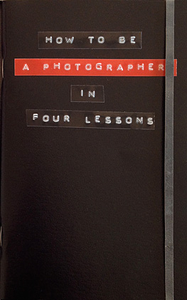 Couverture collector How to be a photographer in four lessons