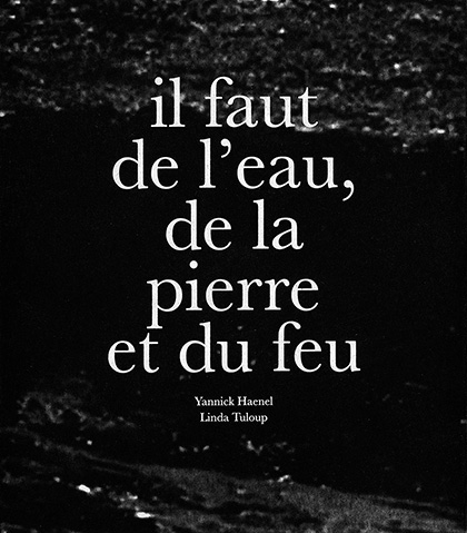 Il faut de l’eau, de la pierre et du feu